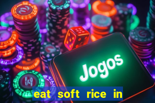 eat soft rice in another world hentai